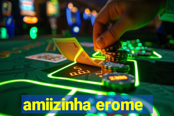 amiizinha erome